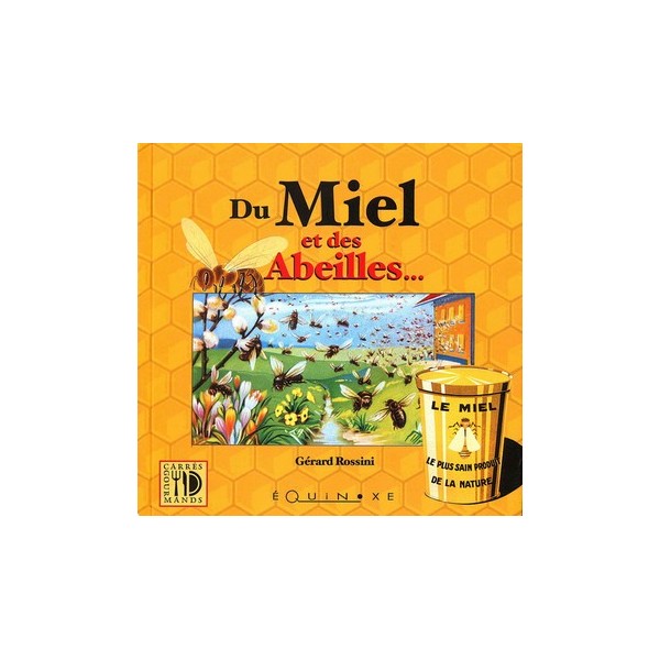 Du miel et des abeilles... de ROSSINI