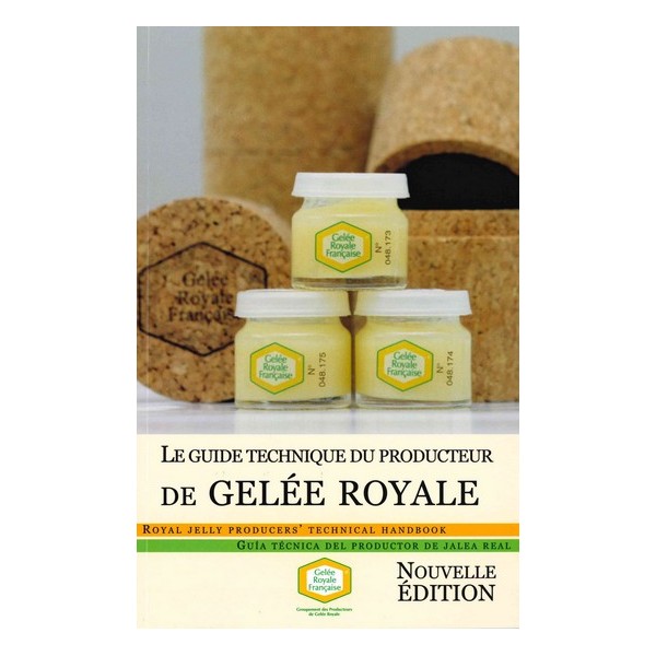 Le guide technique du producteur de gelée royale du GPGR