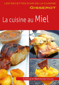 La cuisine au Miel de Carole et Bertrand Colas