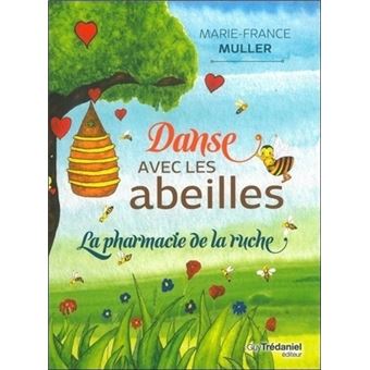 Danse avec les abeilles de Marie-France Muller