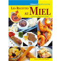 Les recettes au Miel Carole et Bertrand Colas