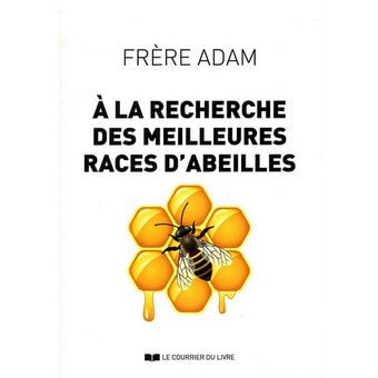 A la recherche des meilleures races d'abeilles du Frère ADAM