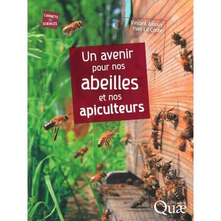 Un avenir pour nos abeilles et nos apiculteurs de Vincent ALBOUY et Yves LE CONTE