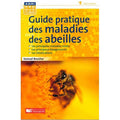 Guide pratique des maladies des abeilles de Samuel Boucher