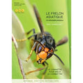 Le frelon asiatique, un redoutable prédateur - 2nd édition actualisée par Eric Darrouzet
