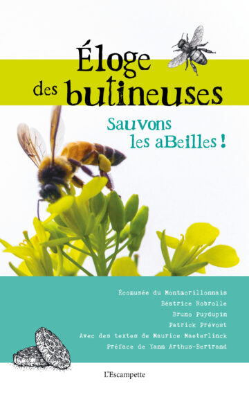 Éloge des butineuses Sauvons les abeilles ! de Maurice Maeterlinck