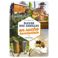 Elever des abeilles en ruche horizontale de Paul et Gilles FERT