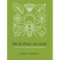 De la fleur au miel d'Hubert GUERRIAT