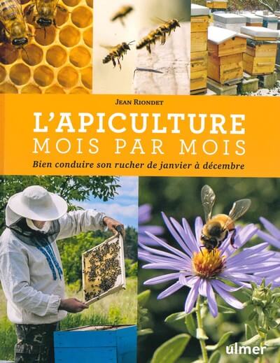 L'apiculture mois par mois de Jean Riondet