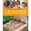 La ruche basse consommation d'énergie - Une révolution apicole de Marc GUILLEMAIN - Damien MERIT - Jean RIONDET