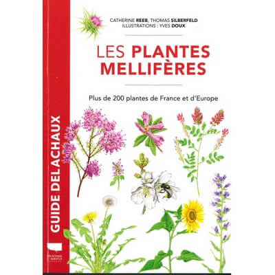 Guide des plantes mellifères de SILBERFELD, REEB