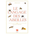 Le langage des abeilles de Jürgen TAUTZ