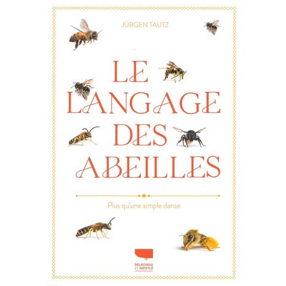 Le langage des abeilles de Jürgen TAUTZ