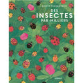Des insectes par milliers de Lily Murray et Britta Teckentrup