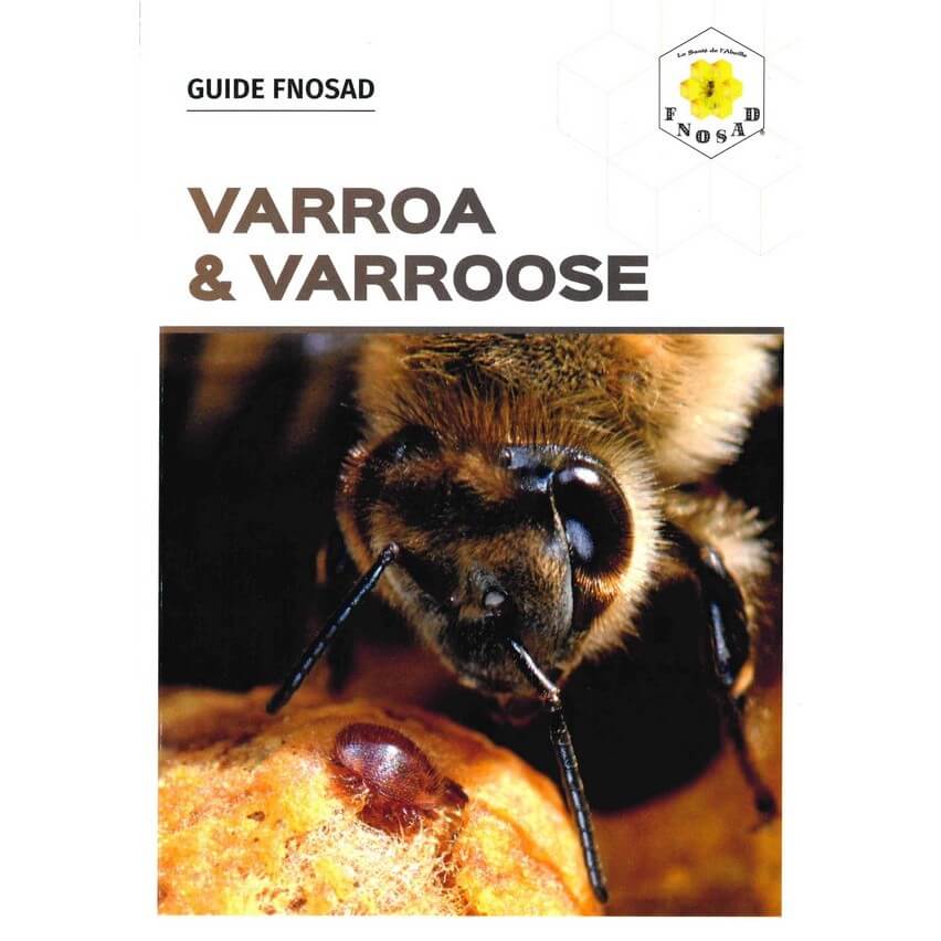 Varroa & Varroose - Un guide de la FNOSAD